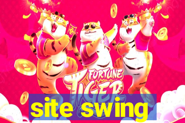 site swing